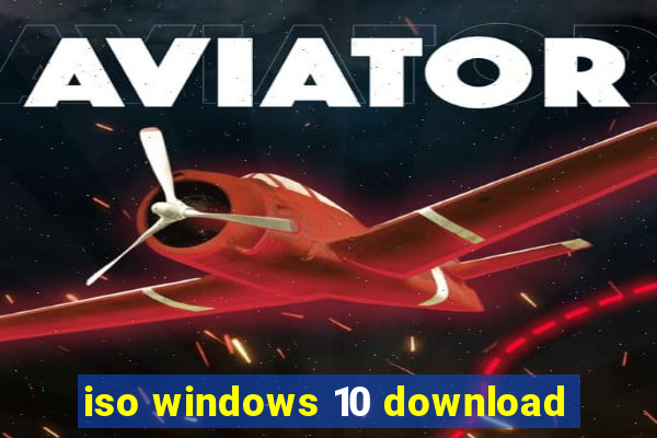 iso windows 10 download